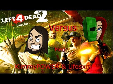 Left4dead2 - En helt vanlig versus med Ufosxm!