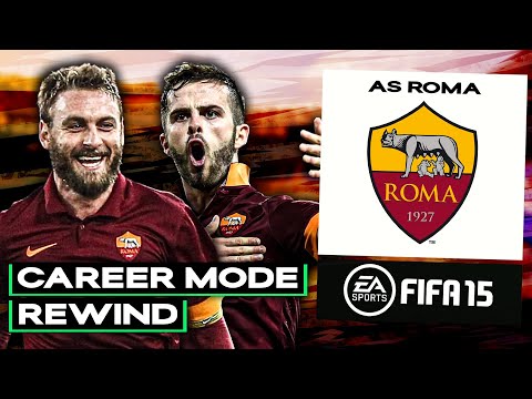 FIFA Career Mode Rewind - FIFA 15 AS Roma Career Mode