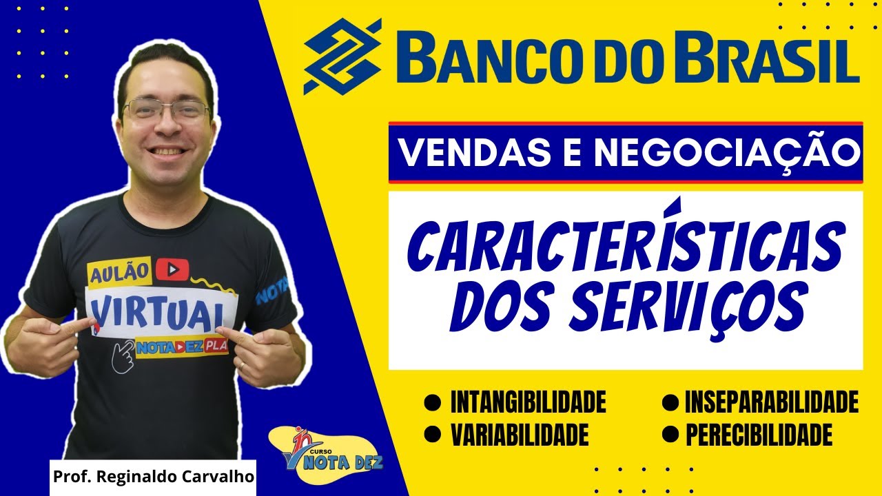 Características dos serviços: intangibilidade, inseparabilidade, variabilidade e perecibilidade