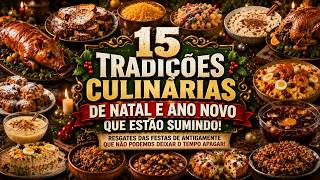 15 Tradições Culinárias de Natal e Ano Novo que ESTÃO SUMINDO | Receitas Perdidas do Brasil