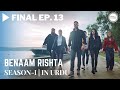 Benaam Rishta - Final Episode 13 | Turkish Urdu Drama | Urdu Dubbed Original