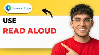 How to Use Read Aloud in Microsoft Edge [2026 Full Guide]