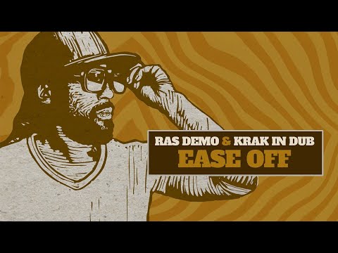 Ras Demo & Krak In Dub - Ease Off [Evidence Music]