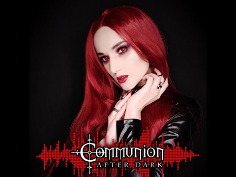 Dark Alternative, Industrial, EBM, Gothic, Synthpop, Post-Punk - Communion After Dark - 11/28/2022