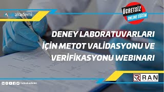 Deney Laboratuvarları İçin Metot Validasyonu ve Verifikasyonu Webinarı