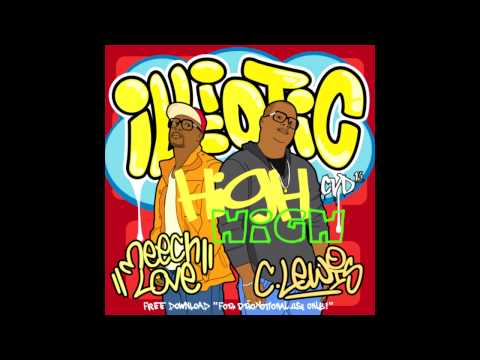 High High - Meech Love & Clewy the 13 feat. DJ Rokam