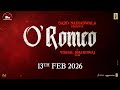 Peek Into World Of O Romeo Sajid N Vishal B L Shahid K Triptii D Nana P Avinash T 13th Feb