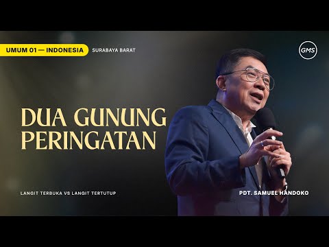 Dua Gunung Peringatan - Pdt. Samuel Handoko (GMS Church)