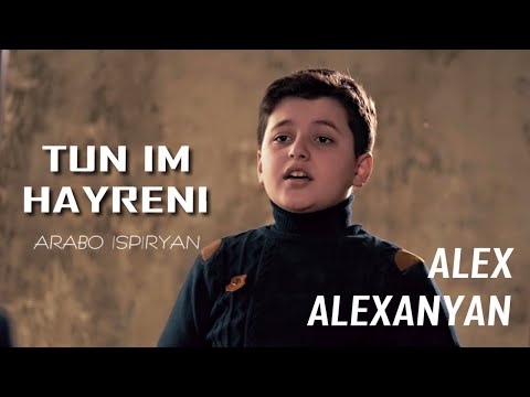 Alex Alexanyan - Tun Im Hayreni (Cover - Arabo Ispiryan)