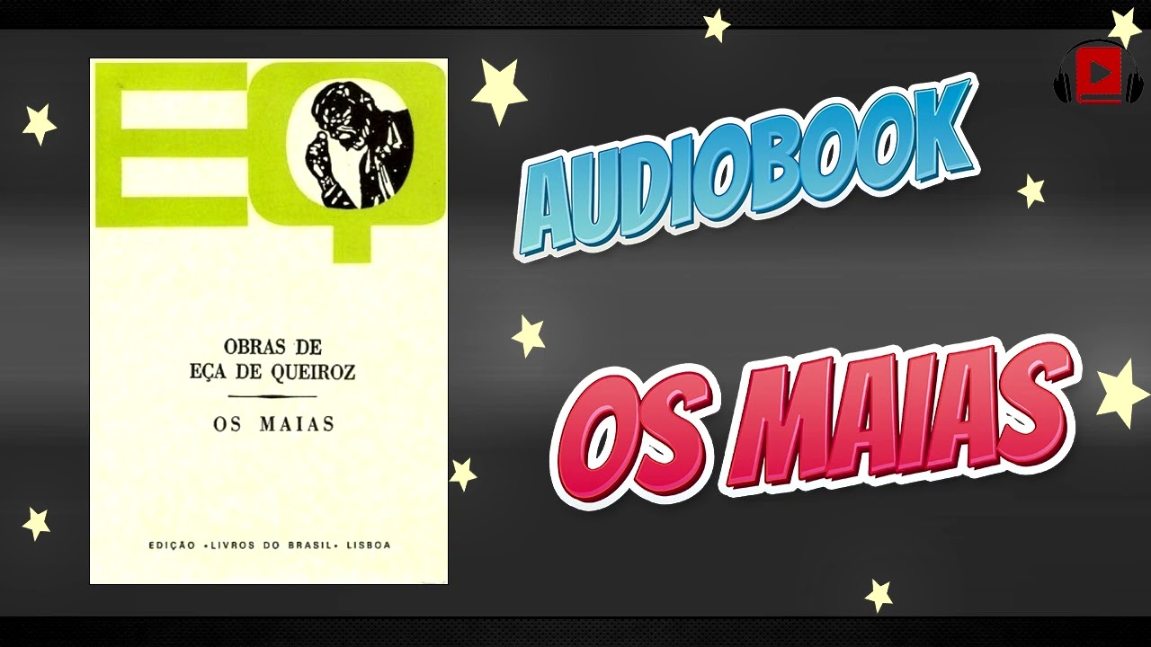 Os Maias - Capítulo 13 - Eça de Queirós - (AUDIOBOOK em Português)