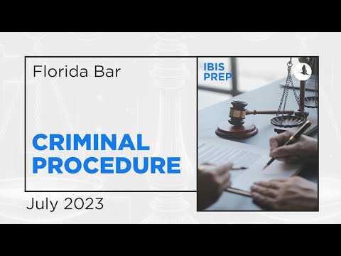 FL BAR CRIMINAL PROCEDURE LECTURE