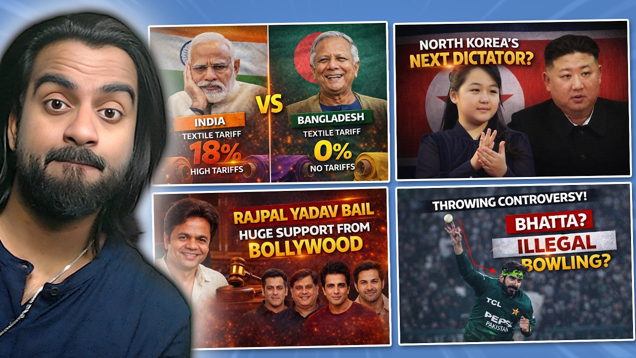 North Korea Next Dictator, Bangladeshi 0% Tariff, Rajpal Yadav Bail, Usman Tariq Action Controversy