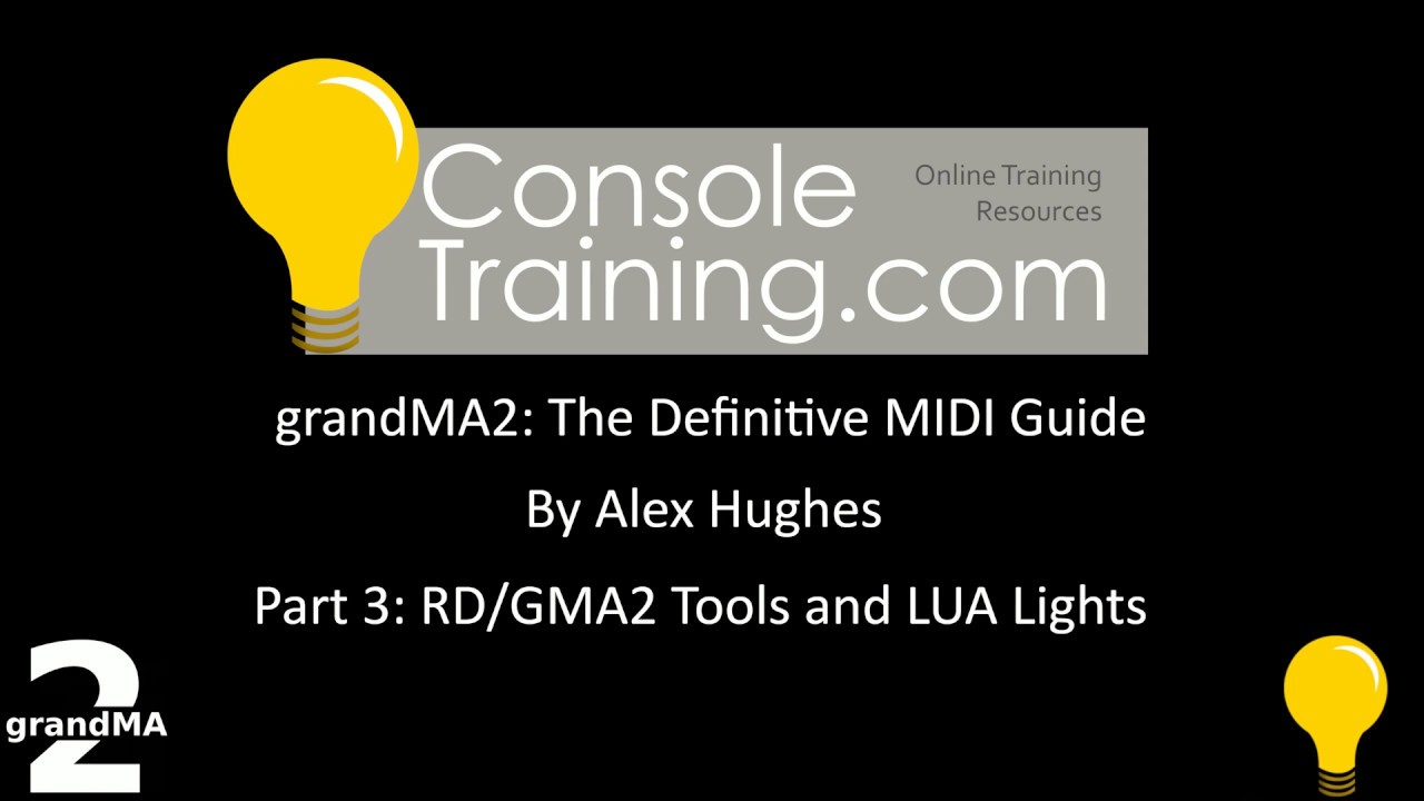 grandMA2: The Definitive MIDI guide part 3: GMA2 Tools and LUA Lights