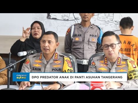 POLRES METRO TANGERANG KOTA KEJAR DPO PREDATOR ANAK DI PANTI ASUHAN TANGERANG