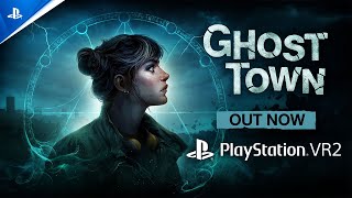 Ghost Town - Launch Trailer | PS VR2 Games Trailer
