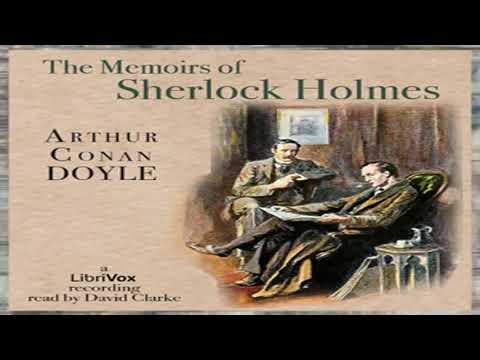 The Memoirs of Sherlock Holmes (Version 3) by Sir Arthur Conan DOYLE Part 1/2 | Full Audio Book