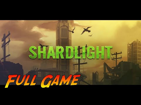 Shardlight | Complete Gameplay Walkthrough - Full Game | No Commentary