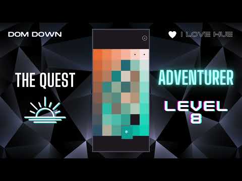 I Love Hue 💚🩷💜 / The Quest: Adventurer Level 8 / Dom Down