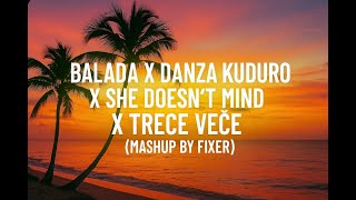 Download lagu Balada X Danza Kuduro X She Doesn't Mind X TREĆE VEČE (Mashup by FIXER) mp3