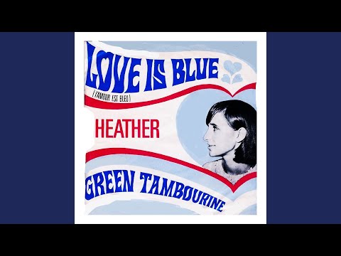 Love Is Blue (L'Amour Est Bleu)