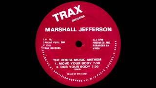 Download lagu Marshall Jefferson - The House Music Anthem (Move Your Body) mp3 Download lagu Marshall Jefferson - The House Music Anthem (Move Your Body) mp3