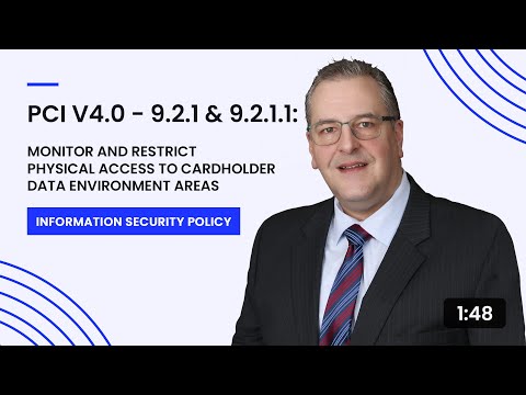 PCI v4.0 - 9.2.1 & 9.2.1.1: Monitor & Restrict Physical Access to Cardholder Data Environment Areas