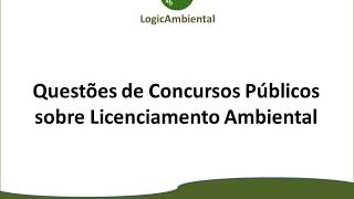 Resoluções de questões sobre Licenciamento Ambiental