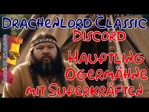 Drachenlord reaction - "Drache hat blühende Phantasie und komische Füße -  05.+06.10.2022"