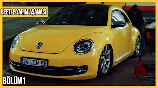 Volkswagen Beetle Modifiye Yapım Aşaması Bölüm1 | ÜNAL TURAN