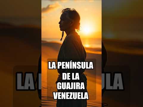 La Guajira: El pueblo que nunca conquistaron 🏜️ #venezuela #curiosidades #curiosidadeshistoricas