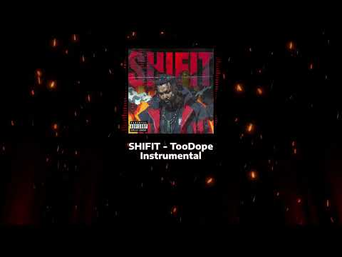 SHIFIT - TooDope (Instrumental)