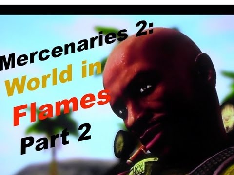 Let's Play Mercenaries 2 World in Flames Part 2 "THE devastator...?" w/ BlacWater