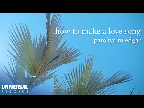 How to Make a Love Song - Parokya ni Edgar