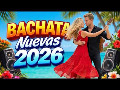 Mix Bachata Sensual 2026 💃 Amor que Se Siente Muy Real