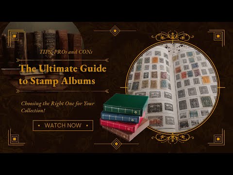 The Ultimate Guide to Stamp Albums – Choosing the Right One for Your Collection!