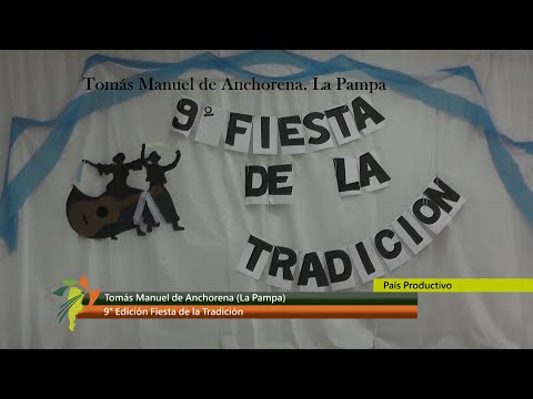 9° Fiesta de la Tradición. Tomás Manuel de Anchorena, La Pampa 13 12 2025