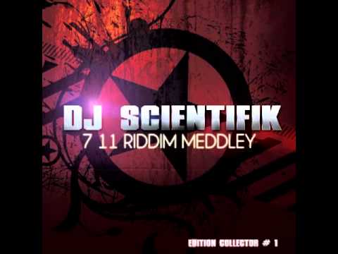 (DANCEHALL) 7 11 Riddim Meddley  and Remix by Dj Scientifik  (PROMO) .mp4