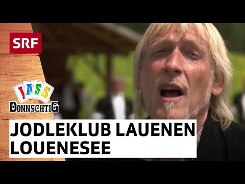 Jodlerklub Lauenen & Schöre Müller: Louenesee | Donnschtig-Jass | SRF
