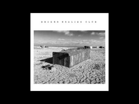 Broken English Club - Pylon (L.I.E.S)
