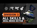 The Division 2 | All Skills & Skill Mods So Far