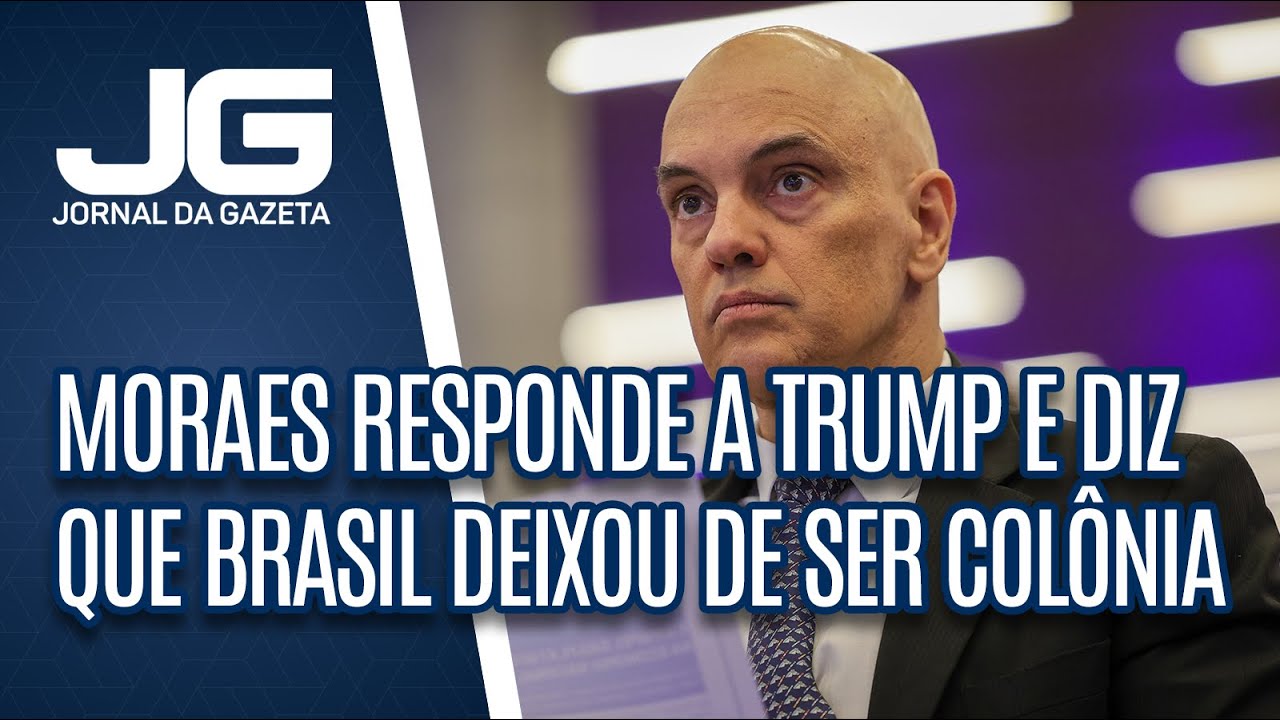 Ministro Alexandre de Moraes responde a Trump e diz que Brasil deixou de ser colônia em 1822