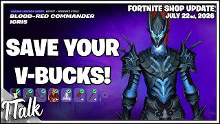 Fortnite Shop CHECK BACK TOMORROW, NOTHING GREAT TODAY! [July 22nd, 2026] (Fortnite Chapter 7) 