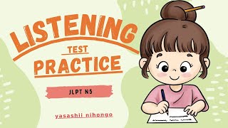 JLPT N5 - Japanese Listening Practice Test With Answers #11