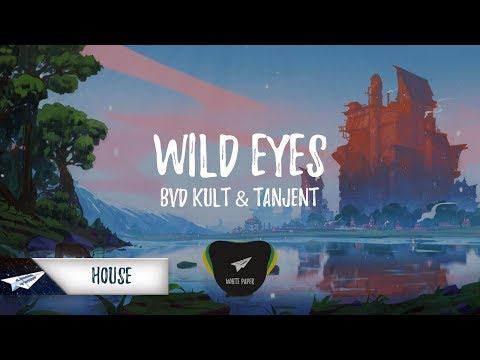 bvd kult & TANJENT - Wild Eyes