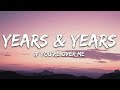 Years & Years - If You're Over Me (Lyrics)