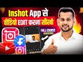 InShot App Se Video Editing Kaise Kare Step By Step Tutorial 2025 Inshot Video Editor