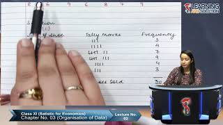 Class XI - Statistics || Chapter 3 || Lecture 2 || Organisation of data ||