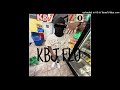 KBJ ZO KBJ FLO OFFICIAL AUDIO Prod Enrgy