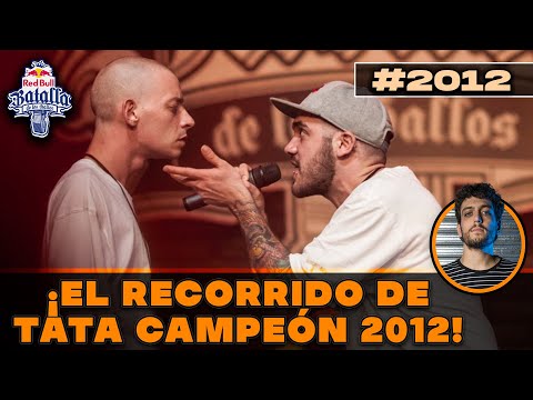 ¡EL RECORRIDO DE TATA CAMPEÓN DE RED BULL 2012! (vs DTOKE, DOZER, DAN YELUS y COQEEIN MONTANA)