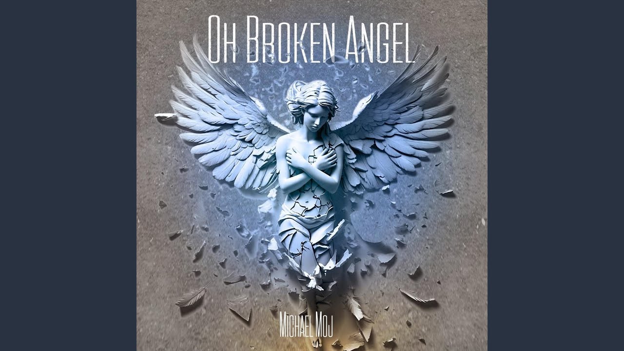 Oh Broken Angel